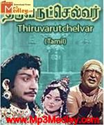 Thiruvarutchelvar 1967 song download